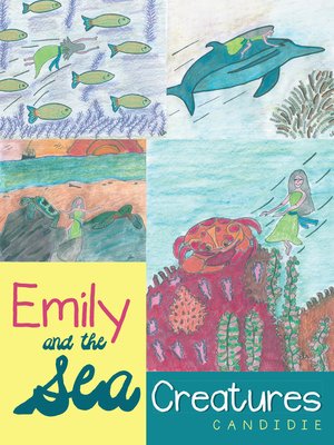 cover image of Emily and the Sea Creatures